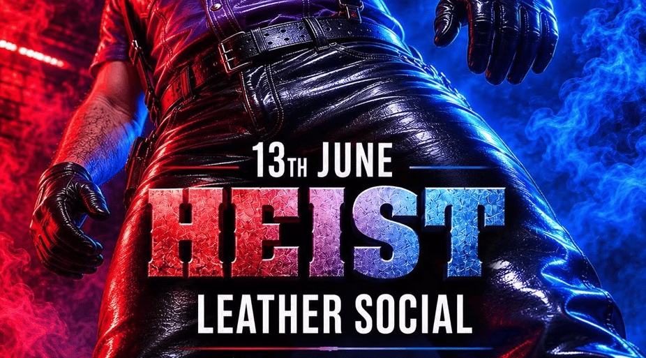 Heist – Men in Leather