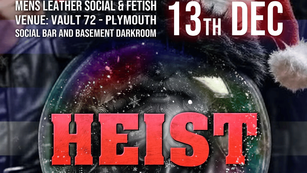 Xmas Heist – Men in Leather